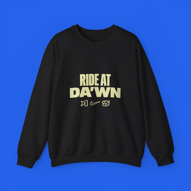 Ride At Da'wn graphic on a black crewneck sweatshirt