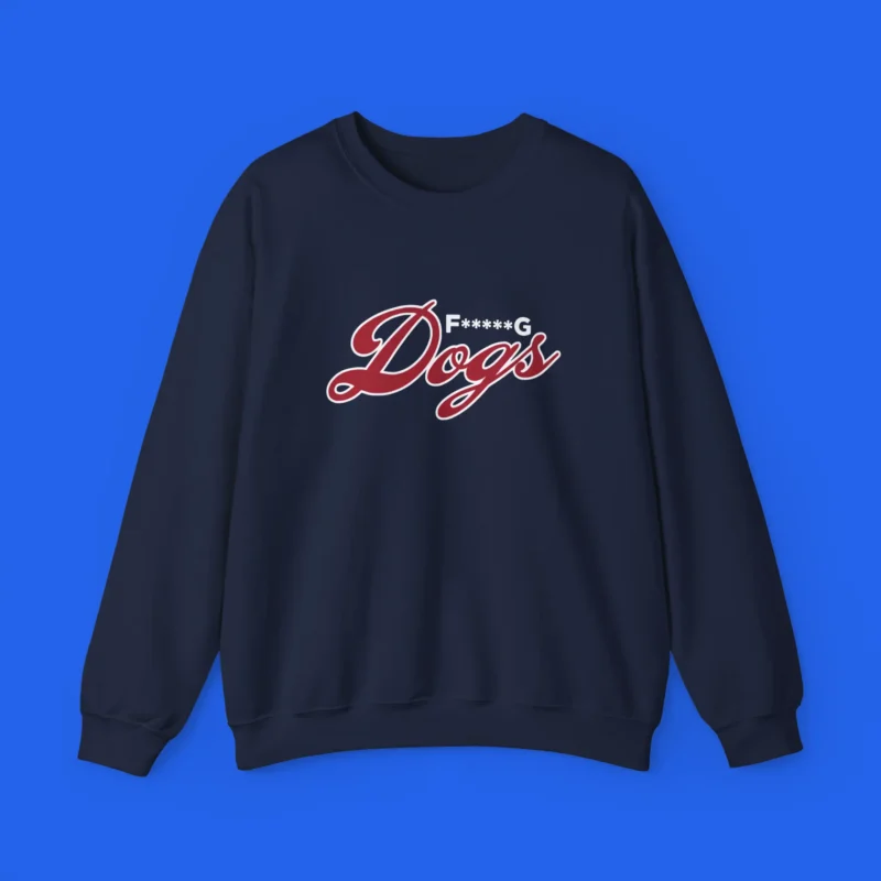 F*****G Dogs Shirt