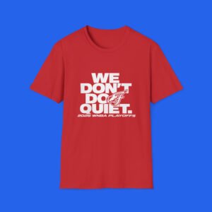 Indiana-Fever-We-Dont-Do-Quiet-Shirt Indiana-Fever-We-Dont-Do-Quiet-Shirt