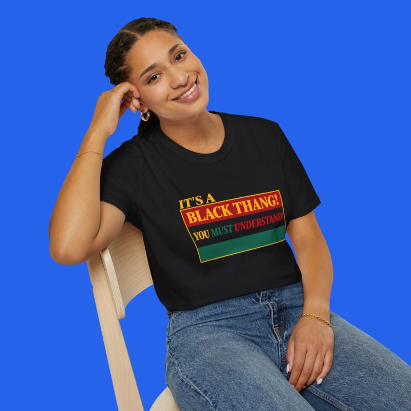 It-s-a-Black-Thang-You-Must-Understand-Shirt-Female-Model