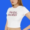 Pretty Girls Go To Hillman Baby Tee