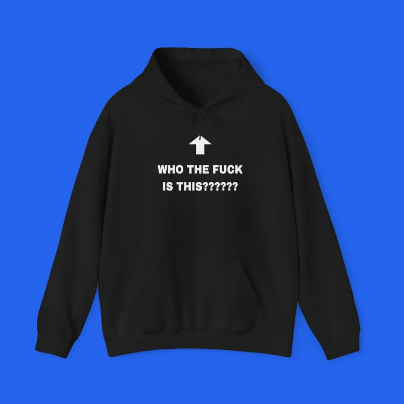 Who The Fuck Is This Shirt