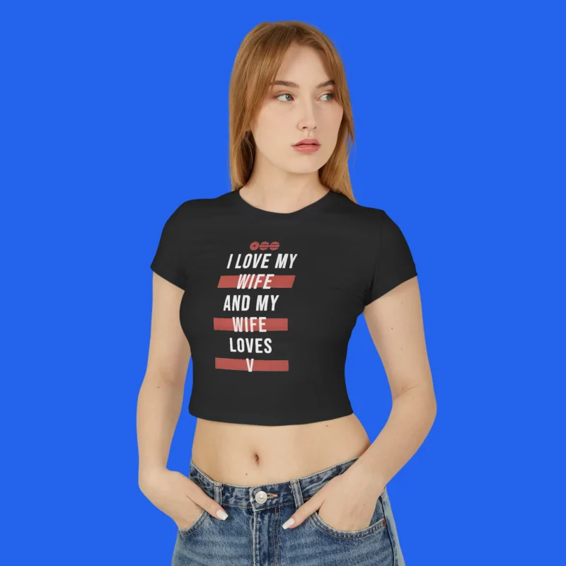I Love My Wife and My Wife Loves V Baby Tee