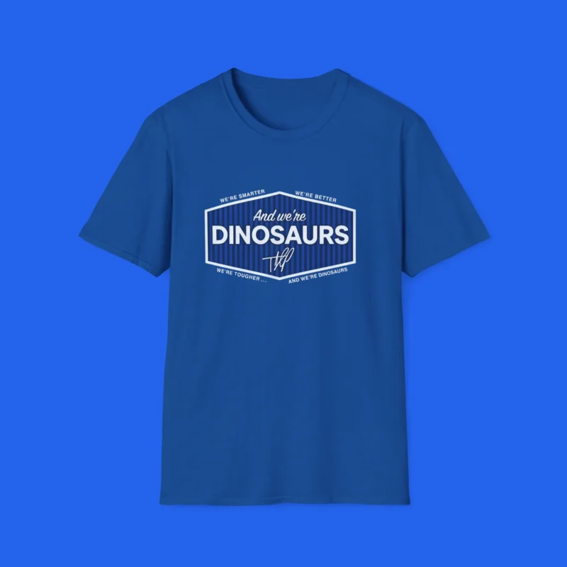 LA Dodgers And We’re Dinosaurs Shirt