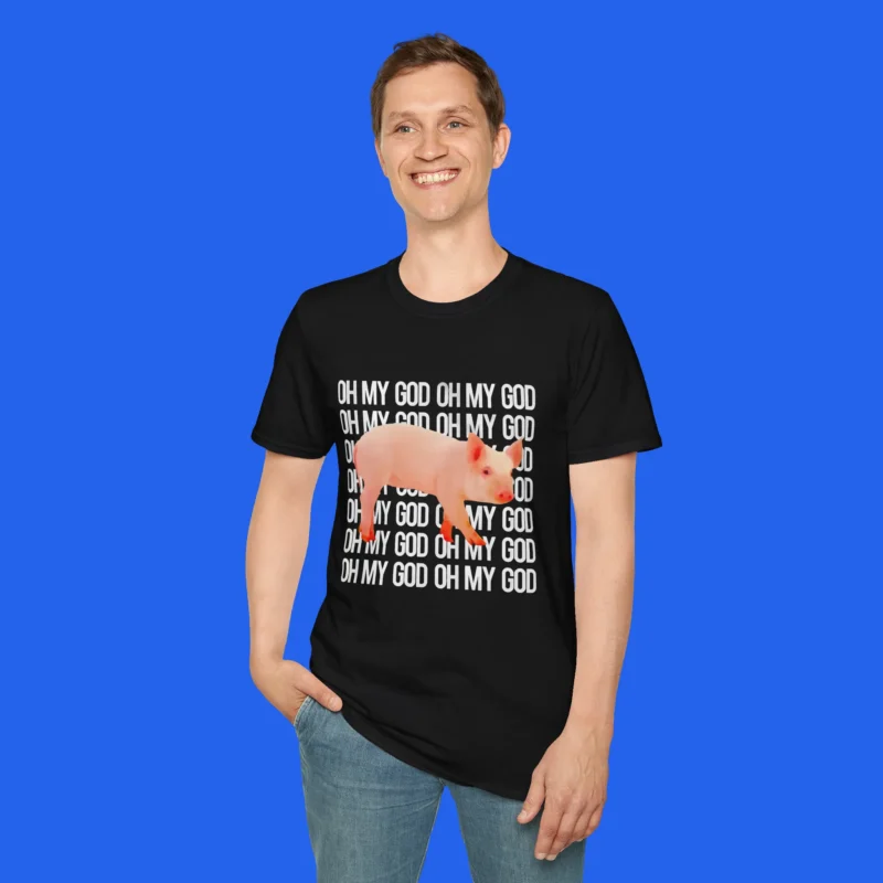 Oh My God Oh My God Shirt