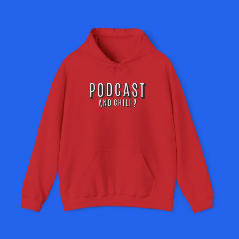 PodCast and Chill Shirt