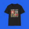 Same Shit Different Hat Shirt